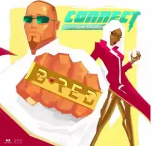 B-Red - Connect Ft. Tiwa Savage